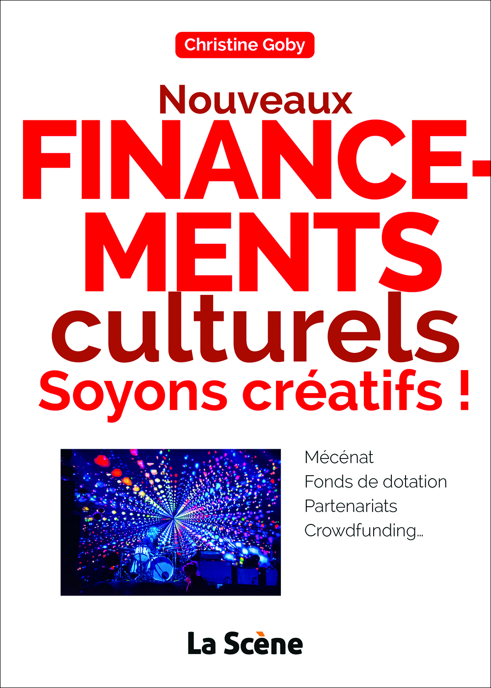 Nouveaux financements culturels