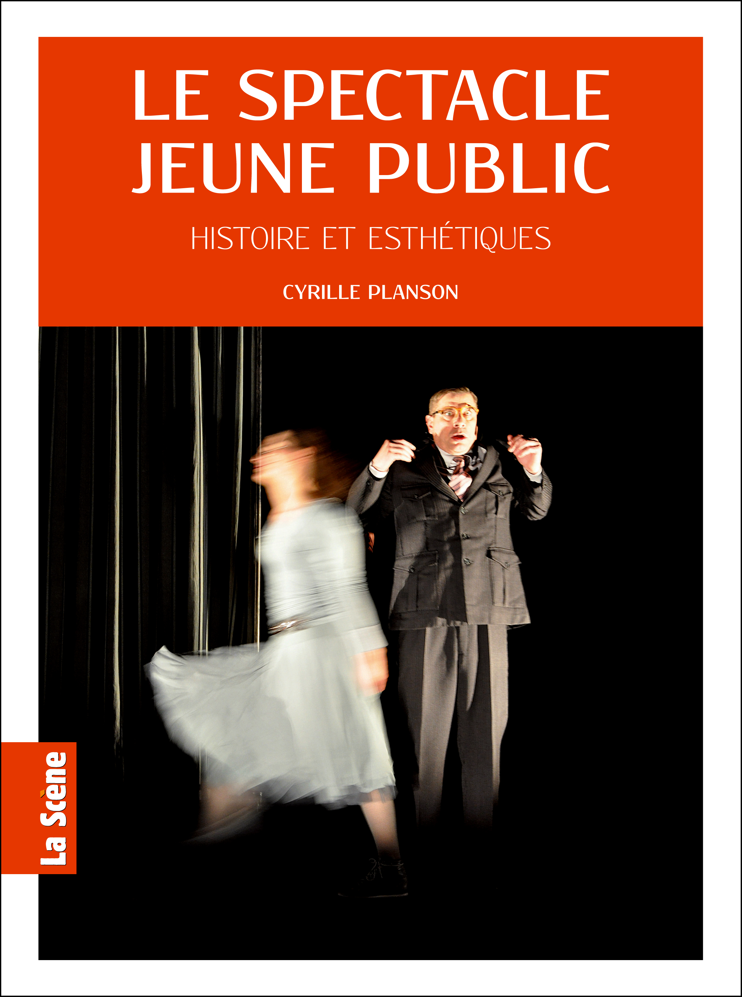 Le spectacle jeune public, histoire et ethétiques