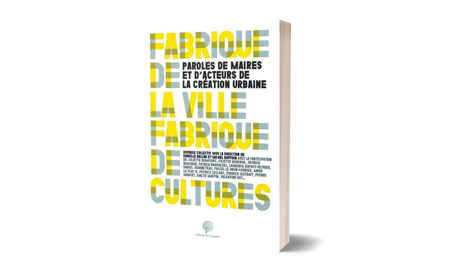 Fabrique de la ville, Fabrique de culture