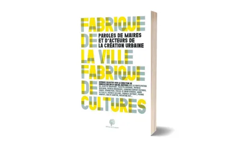 Fabrique de la ville, Fabrique de culture