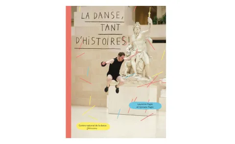 La Danse, tant d’histoires !