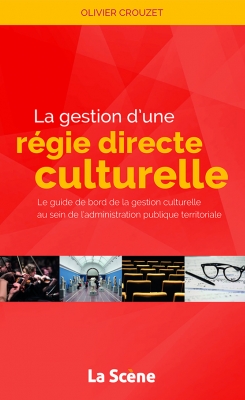 La Gestion d'une régie culturelle directe